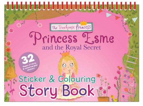 Princesse Esme and the Royal Secret : Sticker & Colouring story book